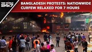 Bangladesh Protests  Nationwide Curfew Relaxed For 7 Hours