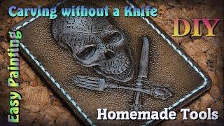 DIY Leather Craft Carving without a Knife Homemade Tools and Easy Painting. A guide for beginners