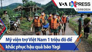 Mỹ viện trợ Việt Nam 1 triệu đô để khắc phục hậu quả bão Yagi  Truyền hình VOA 13924