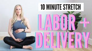 10 Minute Stretch for Labor and Delivery Prep - relax and prepare your body for childbirth