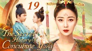 The Secret History of Concubine Yang - 19｜One of the Four Beauties Concubine Yangs Peerless Love