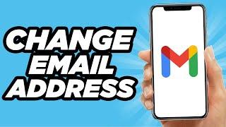 How To Change Your Gmail Email Address  Easy Method 2024
