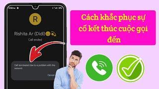 Cách khắc phục Cuộc gọi bị chấm dứt do sự cố với mạng ।  sửa lỗi không thể thực hiện cuộc gọi