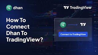 How To Connect Dhan To TradingView?Trade Directly From Tradingview With Dhan First Time In India