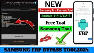 Samsung Frp Bypass New Tool 2024  All Samsung Frp Remove  Android 11121314