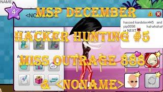 Msp Hacker Hunting Dec #5 Miss Outrage 888 & NONAME