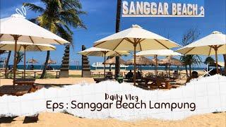 Sanggar Beach Kalianda Lampung  Pantai Seperti di Bali  Juni 2023  @restudrl