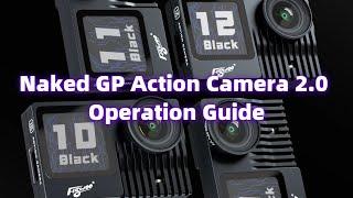 Flywoo Naked Gopro Action Camera 2.0 GP9  GP10  GP11  GP12 Pro Operation Guide