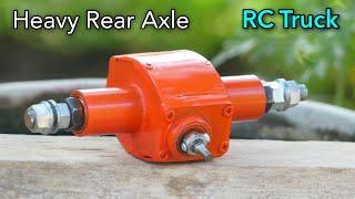 How to make Heavy Rear Axle RC Truck