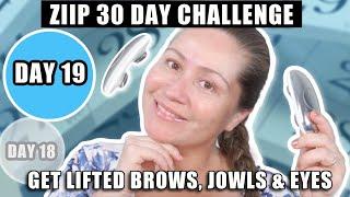ZIIP 30 DAY CHALLENGE  DAY 18 & 19 - JOWLS BROW LIFT & EYES #ziiphalo
