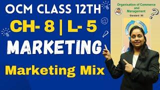 OCM Class 12th  Chapter 8  Marketing  Lecture 5  Prof. Heena Mistry 