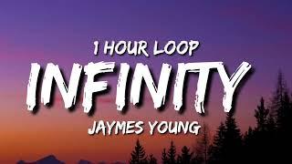 Jaymes Young - Infinity 1 hour Loop