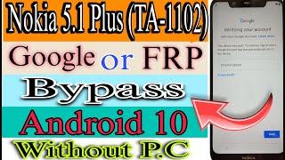 Nokia 5.1 Plus FRP Bypass Android 10  TA-1102 Google Account Bypass Without Pc 100% Tested