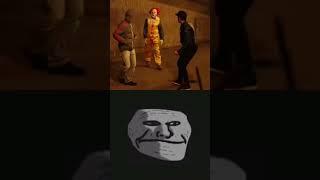 killer clown prank gone wrongtroll face meme