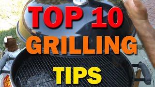 TOP 10  Charcoal Grilling Tips for Beginners