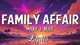 Family Affair - Mary J. Blige Lyrics