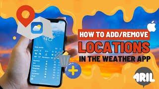 How to Add and Remove a City in the Weather App Easily