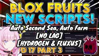 Blox Fruit Script Auto Farm Auto Second Sea Fruit Sniper  Hydrogen & Fluxus No lag