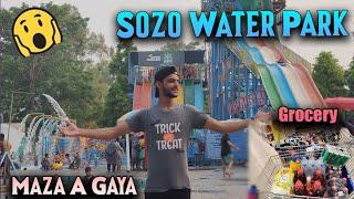 Sozo Water park  Grocery  full enjoy Kia