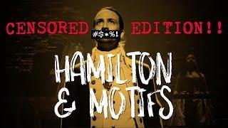 Hamilton & Motifs Creating Emotional Paradoxes Censored Version