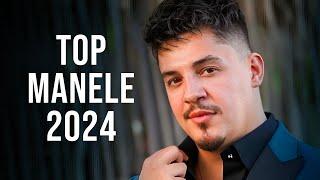 Top Manele 2024 Iulie  Cele Mai Ascultate Manele 2024 Mix  Hituri Manele 2024