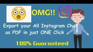 Export or Save Instagram Chat To PDF File In Just One Click