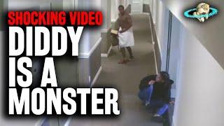 SHOCKING Diddy is a MONSTER Hotel Footage PROVES Cassie Was Telling The Truth.