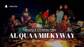 VLOG 47 Camping & Christmas Party at Al Quaa MilkywayPart 1