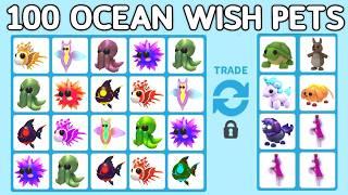 I Traded 100 Ocean Wish Pets In Adopt Me