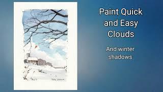 How to paint fast and simple clouds shadows on snow. Easy beginner waterecolor demo. Peter Sheeler