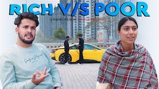 Rich vs poor  Sanju Sehrawat 2.0  Short Film