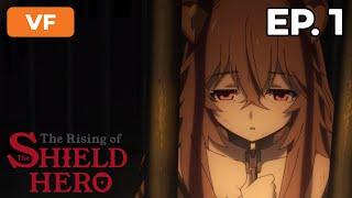 The Rising of the Shield Hero - Épisode 1 - VF