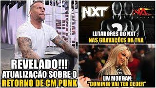 REVELADO RETORNO DE CM PUNK. LUTADORES DO NXT NA TNA E TONY KHAN QUER PARAR DE FOCAR NA WWE