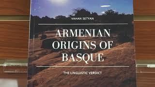 Armenian Origins of Basque a presentation by Vahan Setyan