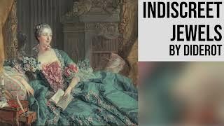 The Indiscreet Jewels by Denis Diderot  Full Length Romance Audiobook