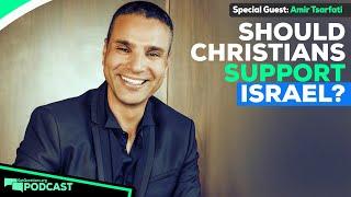 Should Christians always support Israel? A conversation with Amir Tsarfati - Podcast Episode 224