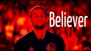 Stephen Curry Mix  Believer