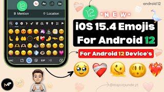 iOS Emojis On ANDROID 12 for Vivo & iqoo  iOS 15.4 Emojis on Vivo