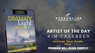 Kim Casebeer “Dramatic Light **FREE LESSON VIEWING**