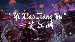 Yi Xiao Jiang Hu  一笑江湖  - Wen Ren  闻人听書  Lyrics