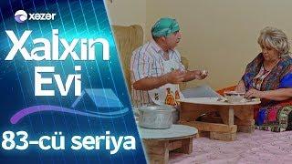 Xalaxın Evi 83-cü seriya