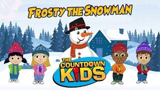 Frosty The Snowman - The Countdown Kids  Kids Songs & Nursery Rhymes  Lyric Video