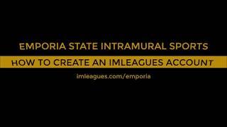 Emporia State Intramural Sports How to create an IMLeagues account