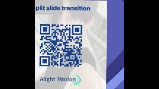 split slide transition presets and xml file  #alightmotion  #shorts #alightmotionpreset