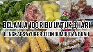 Belanja 100 ribu  3 hari lengkap sayur protein buah dan bumbu