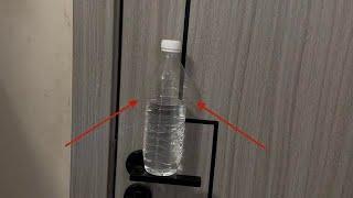 Before going to bed remember to put a mineral water bottle on the door handle. Its no