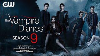 The Vampire Diaries Season 9 Trailer  Release Date  Everything We Know So Far