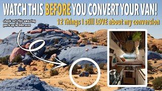 WATCH THIS BEFORE YOU CONVERT YOUR VAN  12 Things Im still loving about my conversion