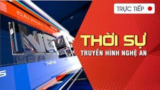 Thời sự Truyền hình Nghệ An trưa - 18062023