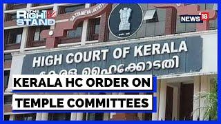 Kerala High Court Bans Politicians From Temple Committees  Kerala High Court New Order  News18